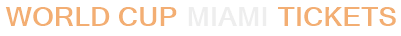 World Cup Miami Tickets